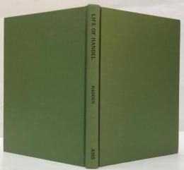 (英)Life of Handel: The Kelkel Edition ヘンデルの生涯：ケルケル版