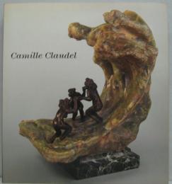 （仏）Camille Claudel カミーユ・クローデル