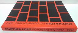 (独・英)Günther Förg : Fotografien, 1982-1992　ギュンター・フォルグ: 写真撮影 1982-1992