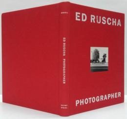 (英) Ed Ruscha: Photographer　エド・ルシェ：写真家