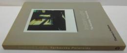 (英)Instant light : Tarkovsky Polaroids 瞬間光：タルコフスキーのポラロイド