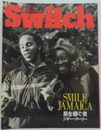 switch〈特集：スマイル・ジャマイカ　星を継ぐ者〉 vol.8No.4