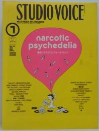 スタジオ・ボイス　ＳＴＵＤＩＯ　ＶＯＩＣＥ　Ｖｏｌ．295（ 7月号） 特集 narcotic psychedelia 轟音/クラクラ/フィードバック