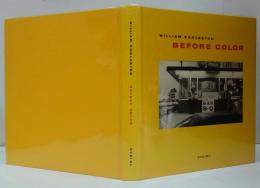(英)William Eggleston Before Color　カラー以前のウィリアム・エグルストン