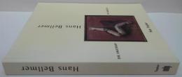 (英)Hans Bellmer: The Anatomy of Anxiety　ハンス・ベルメール：不安の解剖学