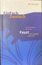 Johann Wolfgang von Goethe: Faust - Der Tragödie erster Teil : Gymnasiale Oberstufe (EinFach Deutsch)