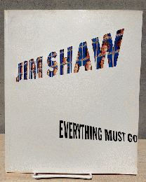 Jim Shaw Everything Must Go  / ジム・ショー （英語）