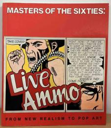 Masters of the Sixties : From New Realism To Pop Art