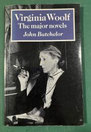 Virginia Woolf: The Major Novels