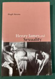 Henry James and Sexuality