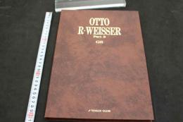 7　OTTO R・WEISSER Part 2 GS