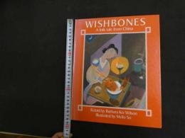 5　2  WISHBONES　A folk tale from China　Barbara Ker Wilson　Meilo So　英文