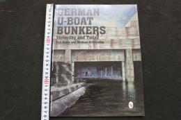 ４　GERMAN U-BOAT BUNKERS Yesterday and Today　英文