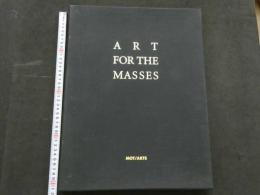 ８　5　ART FOR THE MASSES 　MOT/ARTS　2008年　中・英文