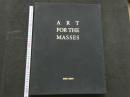８　5　ART FOR THE MASSES 　MOT/ARTS　2008年　中・英文
