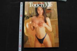 Touch Me　新堂有望ファースト写真集