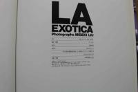 7　LA　EXOTICA　Photographs MISEKI LIU