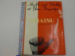 Health　and　Vitality　at　Your　Fingertips　SHIATU　英文　