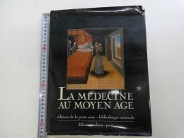 La Medecine au Moyen Age　中世の医学　仏文　一冊