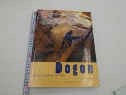 Dogon Africa's People of the Cliffs Robert Morton/edit 英文　１７６P　1冊
