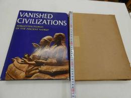 VANISHED　CIVILIZATIONS　消えた文明　英文　１冊