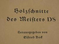 Holzschitte　des　meisters　DS　マスターDSの木版画　独文　１冊
