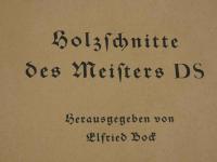 Holzschitte　des　meisters　DS　マスターDSの木版画　独文　１冊
