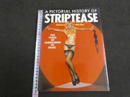 A PICTORIAL HISTORY OF STRIPTEASE　英文