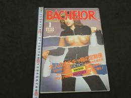 BACHELOR　バチェラー　1月号　大人のオモチャ箱の定期便