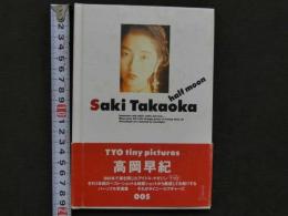 TYO tiny pictures 005　SAKI TAKAOKA　half moon　高岡早紀