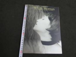 盛本真理子写真集　White Woman　『ホワイト・ウーマン』　野村誠一/恋写