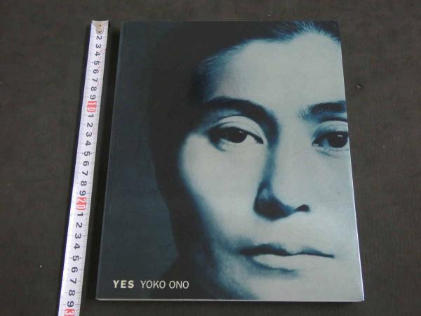 YES YOKO ONO オノ・ヨーコ YES オノ・ヨーコ｜現代美術ギャラリー