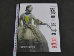 ashion at the edge　spectacle, modernity, deathliness　caroline evans　英文
