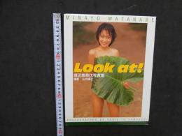 1 ８　Look at!　渡辺美奈代写真集　撮影／山内順仁