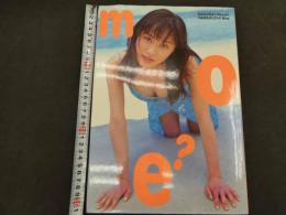 ６　5　山口もえ写真集　ｍｏｅ？　桜井仁撮影　1998年初版