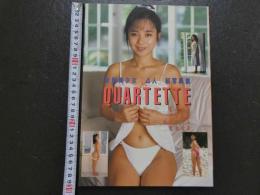 ４　QUARTETTE　新鮮美少女４人組写真集　葛西ゆみ／中本麻衣／坂上つぐみ／宮島杏奈