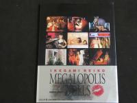４　IKEGAMI REIKO　MEGAROPOLIS　DOLLS　
