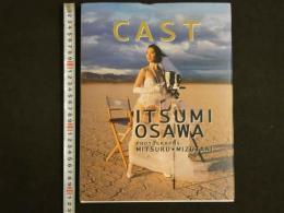 ４　大沢逸美写真集　CAST　ITSUMI　OSAWA　PHOTOGRAPHS　MITSURU　MIZATANI