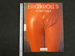 ４　ERIC KROLL'S　FETISH GIRLS