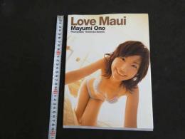 5　5　小野真弓写真集　Love Maui　撮影/根本好伸　2003年第1刷