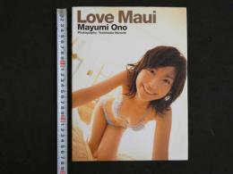 ４　5　小野真弓　Love Maui 撮影／Nemoto Yoshinobu