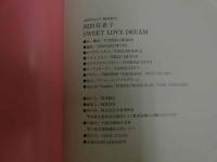 ４　5　岡田有希子写真集　SWEET LOVE DREAM