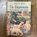 La Tapisserie des origines a nos jours