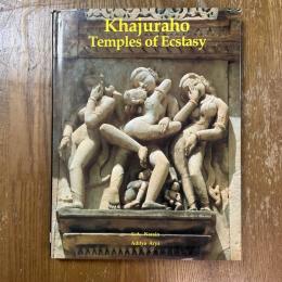 Khajuraho Temples of Ecstasy