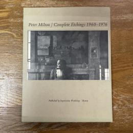 Peter Milton Complete Etchings 1960-1976