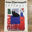 Ivan Chermayeff Collages
