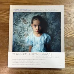 Strangely familiar. acrobats, athletes, and other traveling troupes.