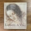 Leonardo DA Vinci.  a Singular Vision.