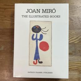 Joan Miro. The Illustrated Books. Catalogue Raisonne.
