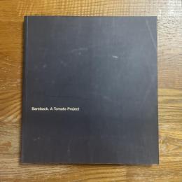 Bareback. A Tomato Project